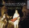 Chansons a Plaisir - Music from the time of Adrian le Roy - Fires of Love